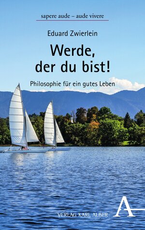 Buchcover Werde, der du bist! | Eduard Zwierlein | EAN 9783495999639 | ISBN 3-495-99963-9 | ISBN 978-3-495-99963-9