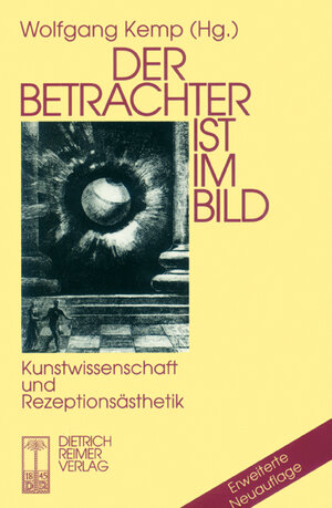 Buchcover Der Betrachter ist im Bild | Wolfgang Kemp | EAN 9783496010883 | ISBN 3-496-01088-6 | ISBN 978-3-496-01088-3