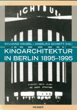 Kinoarchitektur in Berlin 1895 - 1995