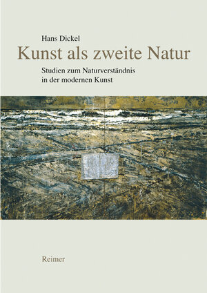 Buchcover Kunst als zweite Natur | Hans Dickel | EAN 9783496012061 | ISBN 3-496-01206-4 | ISBN 978-3-496-01206-1