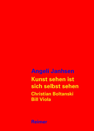 Kunst sehen ist sich selbst sehen: Christian Boltanski – Bill Viola