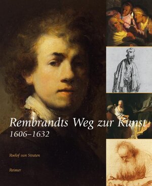 Buchcover Rembrandts Weg zur Kunst | Roelof van Straten | EAN 9783496013433 | ISBN 3-496-01343-5 | ISBN 978-3-496-01343-3