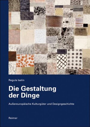 Buchcover Die Gestaltung der Dinge | Regula Iselin | EAN 9783496014584 | ISBN 3-496-01458-X | ISBN 978-3-496-01458-4