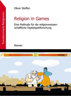 Buchcover Religion in Games | Oliver Steffen | EAN 9783496015765 | ISBN 3-496-01576-4 | ISBN 978-3-496-01576-5