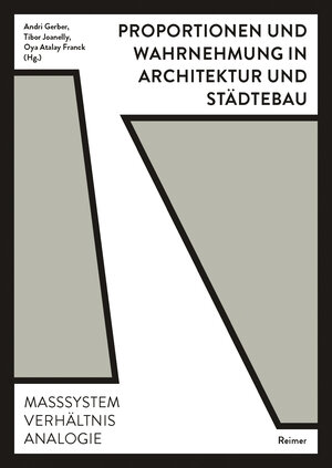 Buchcover Proportionen und Wahrnehmung in Architektur und Städtebau | Benjamin Dillenburger | EAN 9783496015819 | ISBN 3-496-01581-0 | ISBN 978-3-496-01581-9