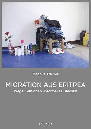 Buchcover Migration aus Eritrea | Magnus Treiber | EAN 9783496015895 | ISBN 3-496-01589-6 | ISBN 978-3-496-01589-5