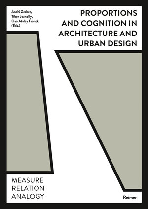 Buchcover Proportions and Cognition in Architecture and Urban Design | Benjamin Dillenburger | EAN 9783496016199 | ISBN 3-496-01619-1 | ISBN 978-3-496-01619-9