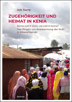 Buchcover Zugehörigkeit und Heimat in Kenia | Joh Sarre | EAN 9783496016786 | ISBN 3-496-01678-7 | ISBN 978-3-496-01678-6