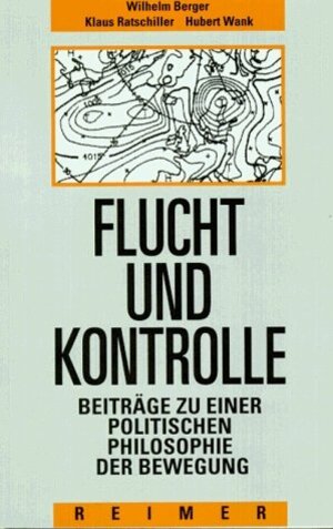 Buchcover Flucht und Kontrolle | Wilhelm Berger | EAN 9783496026143 | ISBN 3-496-02614-6 | ISBN 978-3-496-02614-3