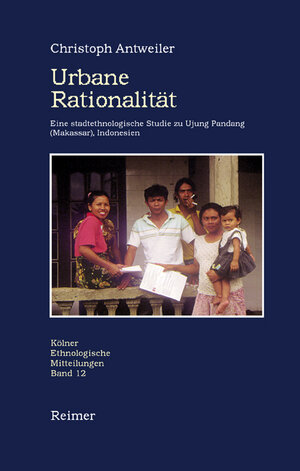 Buchcover Urbane Rationalität | Christoph Antweiler | EAN 9783496026921 | ISBN 3-496-02692-8 | ISBN 978-3-496-02692-1
