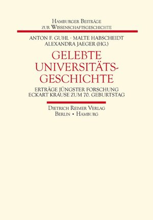 Buchcover Gelebte Universitätsgeschichte  | EAN 9783496028666 | ISBN 3-496-02866-1 | ISBN 978-3-496-02866-6