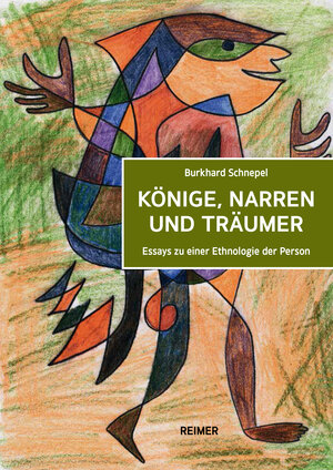 Buchcover Könige, Narren und Träumer | Burkhard Schnepel | EAN 9783496030164 | ISBN 3-496-03016-X | ISBN 978-3-496-03016-4