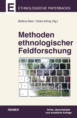 Buchcover Methoden ethnologischer Feldforschung | Christoph Antweiler | EAN 9783496030355 | ISBN 3-496-03035-6 | ISBN 978-3-496-03035-5