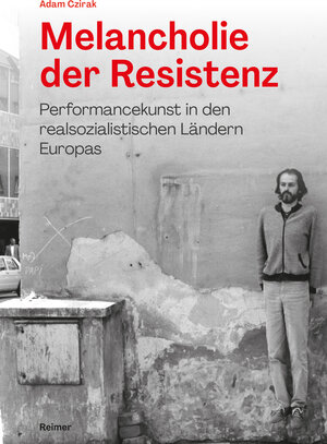 Buchcover Melancholie der Resistenz | Adam Czirak | EAN 9783496030744 | ISBN 3-496-03074-7 | ISBN 978-3-496-03074-4