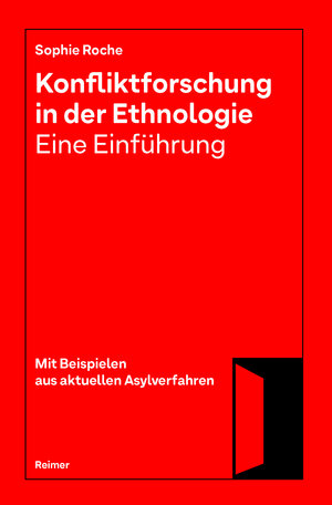 Buchcover Konfliktforschung in der Ethnologie — Eine Einführung | Sophie Roche | EAN 9783496030836 | ISBN 3-496-03083-6 | ISBN 978-3-496-03083-6