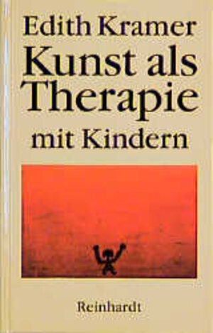 Buchcover Kunst als Therapie mit Kindern | Edith Kramer | EAN 9783497014057 | ISBN 3-497-01405-2 | ISBN 978-3-497-01405-7