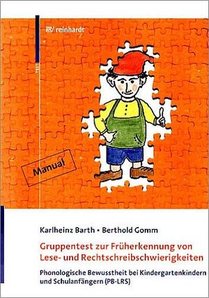 Buchcover Gruppentest zur Früherkennung von Lese- und Rechtschreibschwierigkeiten | Karlheinz Barth | EAN 9783497017164 | ISBN 3-497-01716-7 | ISBN 978-3-497-01716-4