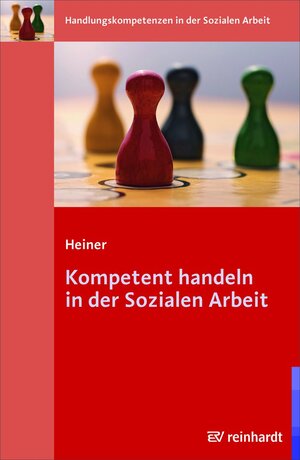 Buchcover Kompetent handeln in der Sozialen Arbeit | Maja Heiner | EAN 9783497021277 | ISBN 3-497-02127-X | ISBN 978-3-497-02127-7
