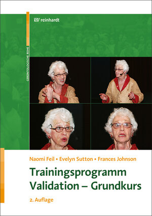 Buchcover Trainingsprogramm Validation - Grundkurs | Naomi Feil | EAN 9783497021550 | ISBN 3-497-02155-5 | ISBN 978-3-497-02155-0
