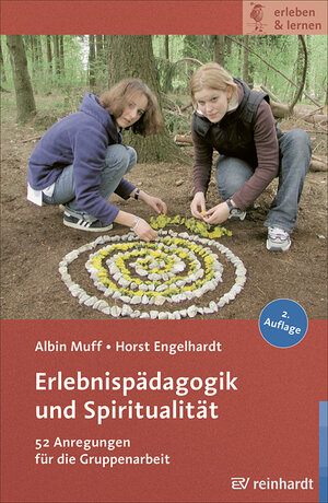 Buchcover Erlebnispädagogik und Spiritualität | Albin Muff | EAN 9783497023974 | ISBN 3-497-02397-3 | ISBN 978-3-497-02397-4