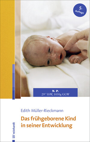 Buchcover Das frühgeborene Kind in seiner Entwicklung | Edith Müller-Rieckmann | EAN 9783497024124 | ISBN 3-497-02412-0 | ISBN 978-3-497-02412-4