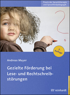 Buchcover Gezielte Förderung bei Lese- und Rechtschreibstörungen | Andreas Mayer | EAN 9783497024179 | ISBN 3-497-02417-1 | ISBN 978-3-497-02417-9