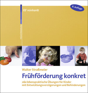 Buchcover Frühförderung konkret | Walter Straßmeier | EAN 9783497025343 | ISBN 3-497-02534-8 | ISBN 978-3-497-02534-3