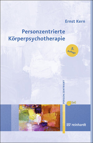 Buchcover Personzentrierte Körperpsychotherapie | Ernst Kern | EAN 9783497025770 | ISBN 3-497-02577-1 | ISBN 978-3-497-02577-0