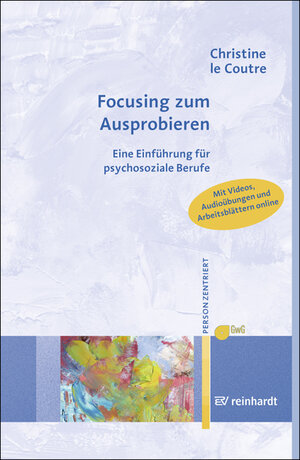 Buchcover Focusing zum Ausprobieren | Christine le Coutre | EAN 9783497026272 | ISBN 3-497-02627-1 | ISBN 978-3-497-02627-2