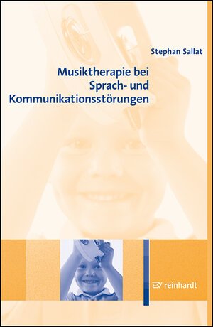 Buchcover Musiktherapie bei Sprach- und Kommunikationsstörungen | Stephan Sallat | EAN 9783497026425 | ISBN 3-497-02642-5 | ISBN 978-3-497-02642-5