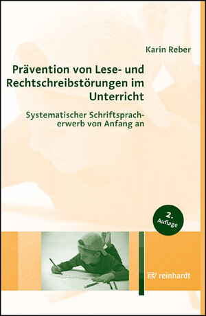 Buchcover Prävention von Lese- und Rechtschreibstörungen im Unterricht | Karin Reber | EAN 9783497026746 | ISBN 3-497-02674-3 | ISBN 978-3-497-02674-6
