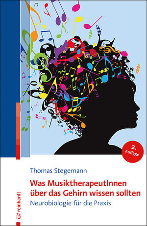 Buchcover Was MusiktherapeutInnen über das Gehirn wissen sollten | Thomas Stegemann | EAN 9783497029914 | ISBN 3-497-02991-2 | ISBN 978-3-497-02991-4