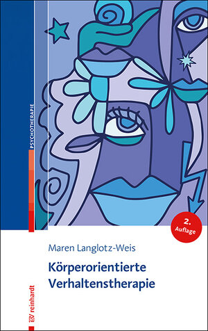 Buchcover Körperorientierte Verhaltenstherapie | Maren Langlotz-Weis | EAN 9783497029921 | ISBN 3-497-02992-0 | ISBN 978-3-497-02992-1