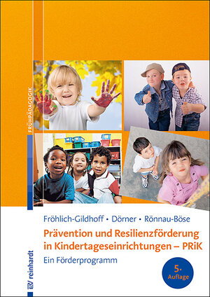 Buchcover Prävention und Resilienzförderung in Kindertageseinrichtungen - PRiK | Klaus Fröhlich-Gildhoff | EAN 9783497030507 | ISBN 3-497-03050-3 | ISBN 978-3-497-03050-7