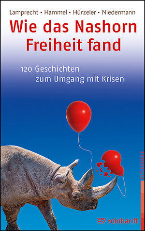 Buchcover Wie das Nashorn Freiheit fand | Katharina Lamprecht | EAN 9783497031757 | ISBN 3-497-03175-5 | ISBN 978-3-497-03175-7