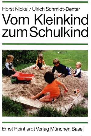 Buchcover Vom Kleinkind zum Schulkind | Horst Nickel | EAN 9783497600274 | ISBN 3-497-60027-X | ISBN 978-3-497-60027-4