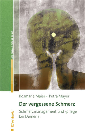 Buchcover Der vergessene Schmerz | Rosmarie Maier | EAN 9783497600472 | ISBN 3-497-60047-4 | ISBN 978-3-497-60047-2