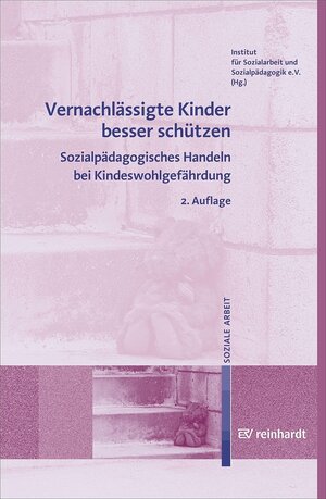 Buchcover Vernachlässigte Kinder besser schützen  | EAN 9783497600786 | ISBN 3-497-60078-4 | ISBN 978-3-497-60078-6