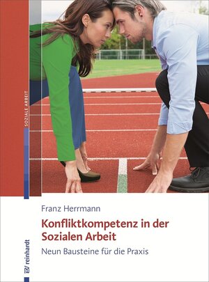 Buchcover Konfliktkompetenz in der Sozialen Arbeit | Franz Herrmann | EAN 9783497600991 | ISBN 3-497-60099-7 | ISBN 978-3-497-60099-1