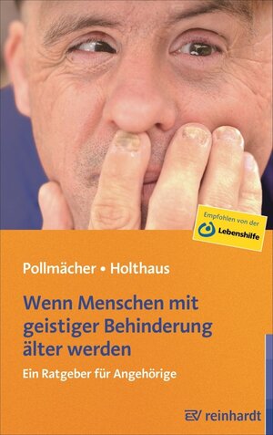 Buchcover Wenn Menschen mit geistiger Behinderung älter werden | Angelika Pollmächer | EAN 9783497601103 | ISBN 3-497-60110-1 | ISBN 978-3-497-60110-3