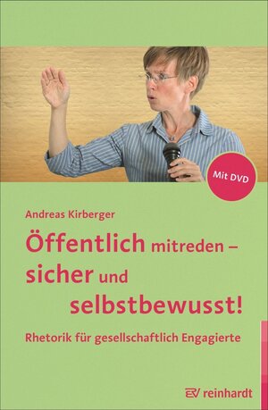 Buchcover Öffentlich mitreden - sicher und selbstbewusst! | Andreas Kirberger | EAN 9783497601219 | ISBN 3-497-60121-7 | ISBN 978-3-497-60121-9