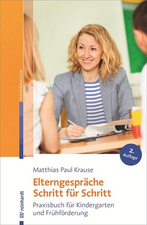 Buchcover Elterngespräche Schritt für Schritt | Matthias Paul Krause | EAN 9783497601394 | ISBN 3-497-60139-X | ISBN 978-3-497-60139-4