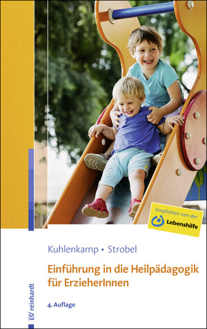 Buchcover Einführung in die Heilpädagogik für ErzieherInnen | Stefanie Kuhlenkamp | EAN 9783497602759 | ISBN 3-497-60275-2 | ISBN 978-3-497-60275-9