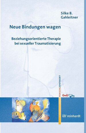 Buchcover Neue Bindungen wagen | Silke Birgitta Gahleitner | EAN 9783497603527 | ISBN 3-497-60352-X | ISBN 978-3-497-60352-7