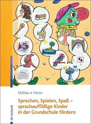 Buchcover Sprechen, Spielen, Spaß - sprachauffällige Kinder in der Grundschule fördern | Kathrin Mahlau | EAN 9783497604227 | ISBN 3-497-60422-4 | ISBN 978-3-497-60422-7