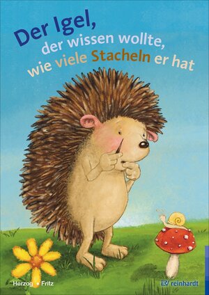 Buchcover Der Igel der wissen wollte, wie viele Stacheln er hat | Moritz Herzog | EAN 9783497614332 | ISBN 3-497-61433-5 | ISBN 978-3-497-61433-2