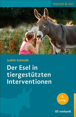Buchcover Der Esel in tiergestützten Interventionen | Judith Schmidt | EAN 9783497616015 | ISBN 3-497-61601-X | ISBN 978-3-497-61601-5
