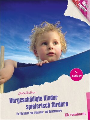 Buchcover Hörgeschädigte Kinder spielerisch fördern | Gisela Batliner | EAN 9783497616602 | ISBN 3-497-61660-5 | ISBN 978-3-497-61660-2