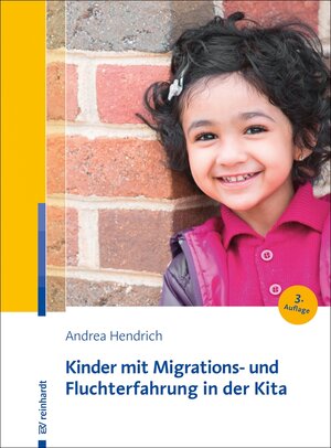 Buchcover Kinder mit Migrations- und Fluchterfahrung in der Kita | Andrea Hendrich | EAN 9783497616770 | ISBN 3-497-61677-X | ISBN 978-3-497-61677-0