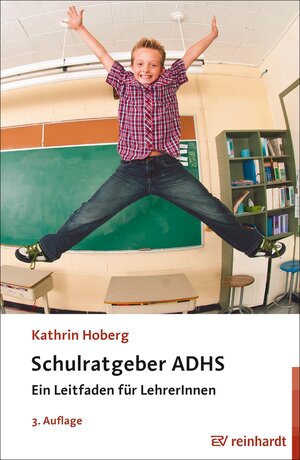 Buchcover Schulratgeber ADHS | Kathrin Hoberg | EAN 9783497618057 | ISBN 3-497-61805-5 | ISBN 978-3-497-61805-7